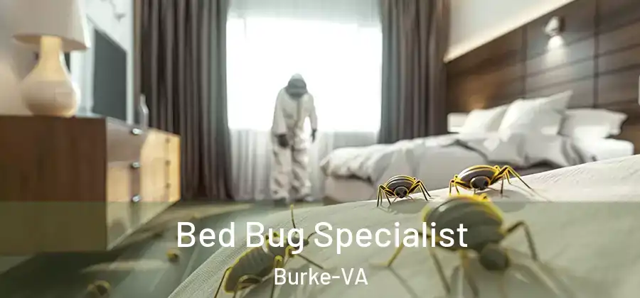 Bed Bug Specialist Burke-VA
