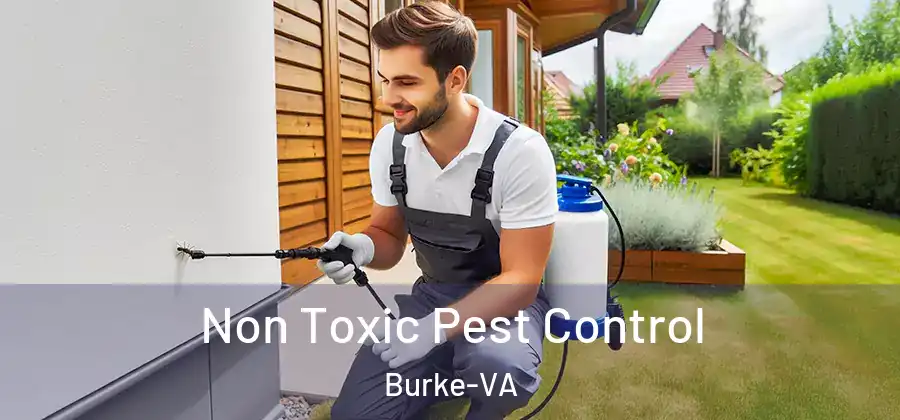  Non Toxic Pest Control Burke-VA